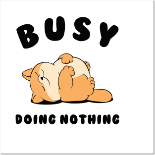 Busy Doing Nothing Lazy Dog Posters and Art